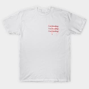 Fallopian Tunes "I'm Bleeding" T-Shirt